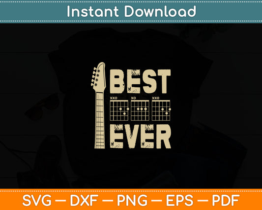 Guitarist Father Best Dad Ever DAD Chord Gifts Guitar Svg Digital Cutting File