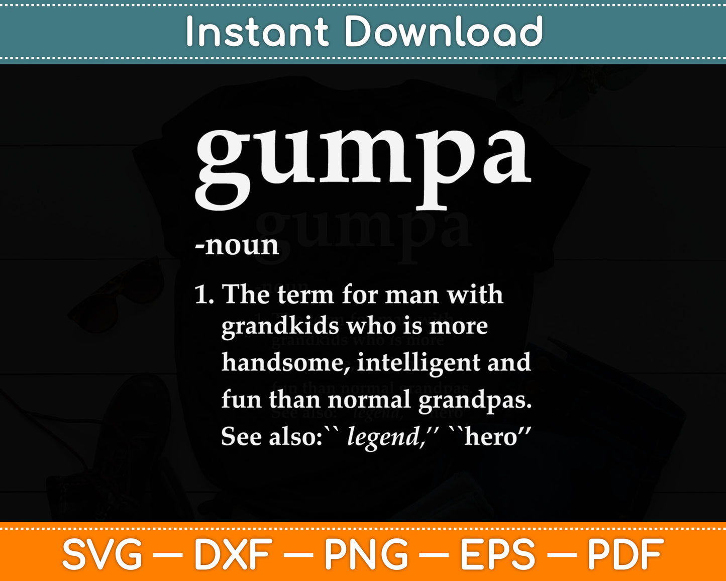 Gumpa Definition Funny Noun Grandpa Defined Father's Day Svg Digital Cutting File