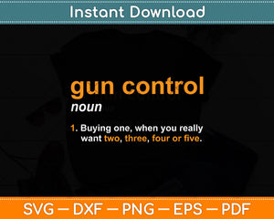 Gun Control Definition Svg Digital Cutting File