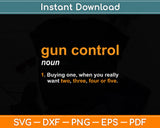 Gun Control Definition Svg Digital Cutting File