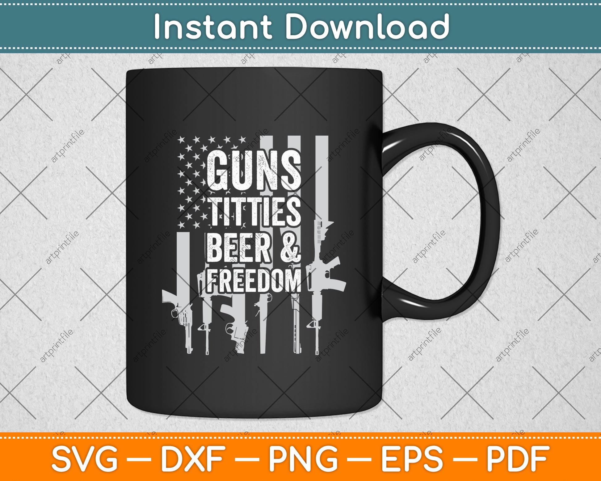 Guns Titties Beer & Freedom American Flag Svg Digital Cutting File