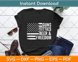 Guns Titties Beer & Freedom American Flag Svg Digital Cutting File