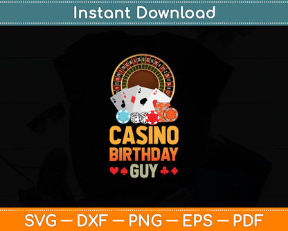 Guy Poker Cards Chips Vegas Gambler Birthday Svg Digital Cutting File