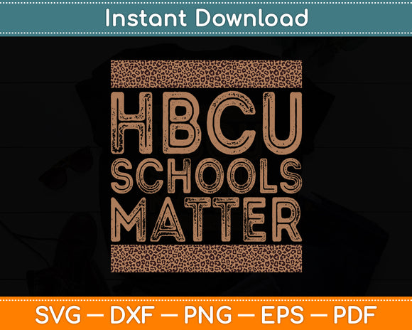 HBCU Schools Matter Historical Black College Alumni Svg Digital Cutting File