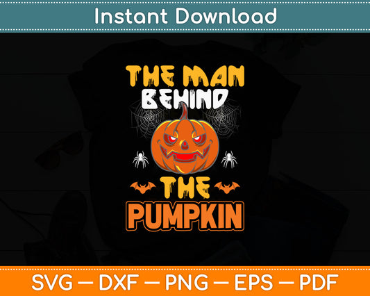 The Man Behind The Pumpkin Halloween Pregnancy Funny Svg Digital Cutting File