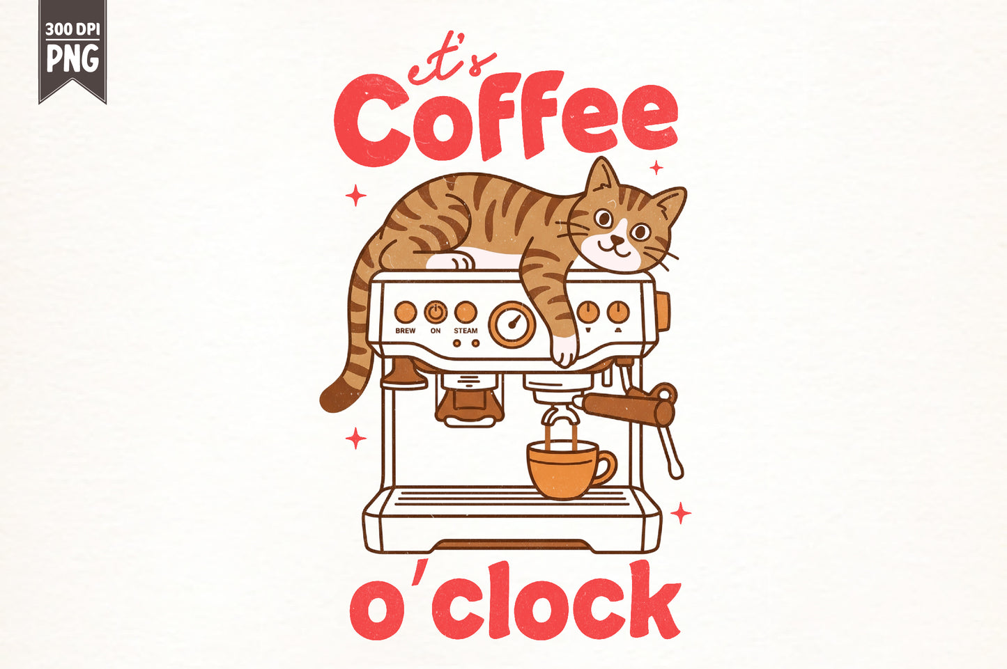Funny Cat Coffee PNG, It’s Coffee O’Clock Cat Design