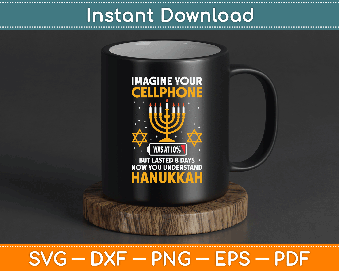 Hanukkah Imagine Your Cellphone Chanukah Jew Men Women Kids SVG Digital Cutting File