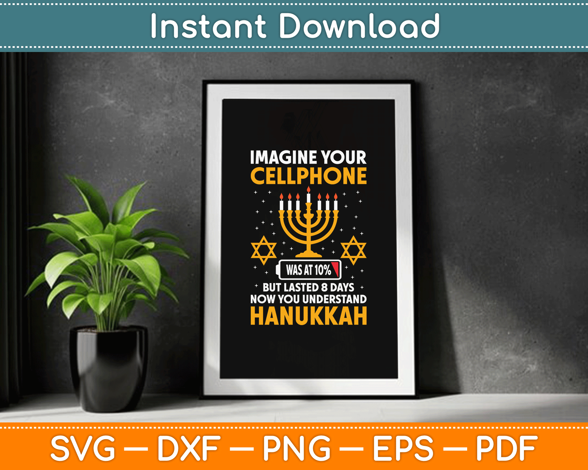 Hanukkah Imagine Your Cellphone Chanukah Jew Men Women Kids SVG Digital Cutting File
