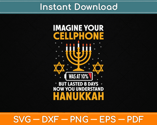 Hanukkah Imagine Your Cellphone Chanukah Jew Men Women Kids SVG Digital Cutting File