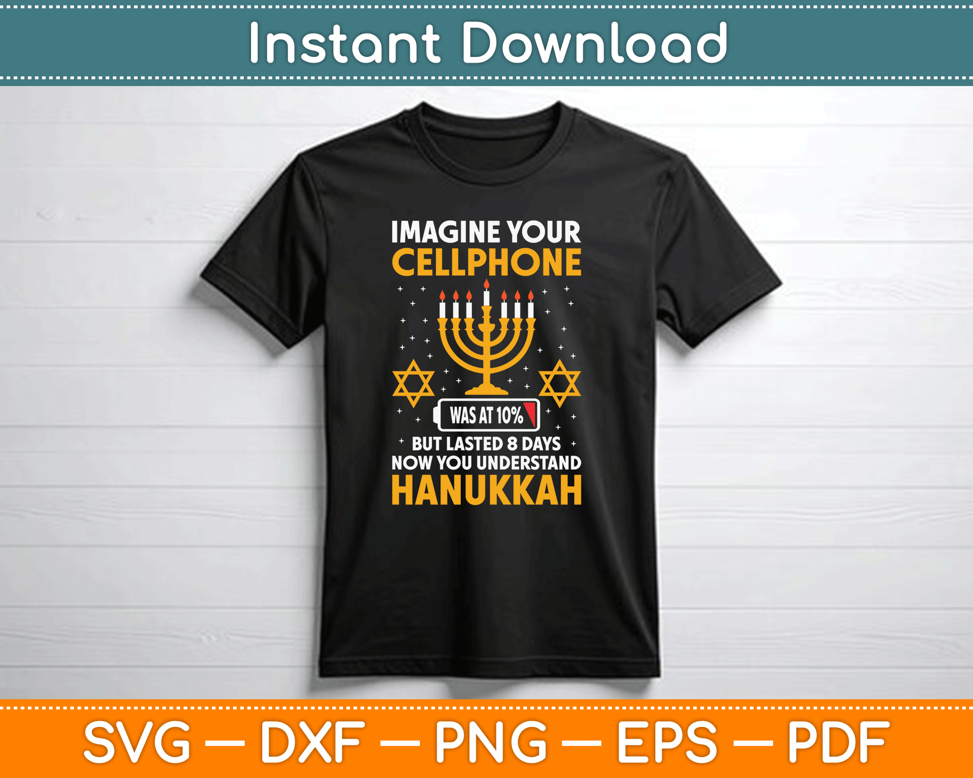Hanukkah Imagine Your Cellphone Chanukah Jew Men Women Kids SVG Digital Cutting File