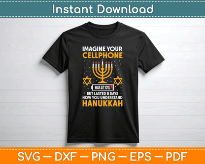 Hanukkah Imagine Your Cellphone Chanukah Jew Men Women Kids SVG Digital Cutting File