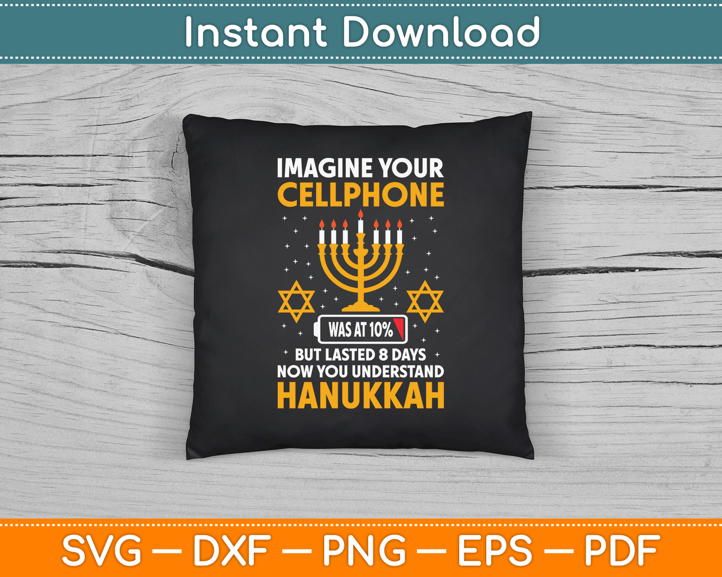 Hanukkah Imagine Your Cellphone Chanukah Jew Men Women Kids SVG Digital Cutting File