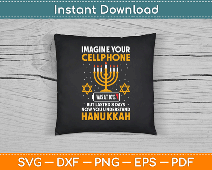 Hanukkah Imagine Your Cellphone Chanukah Jew Men Women Kids SVG Digital Cutting File