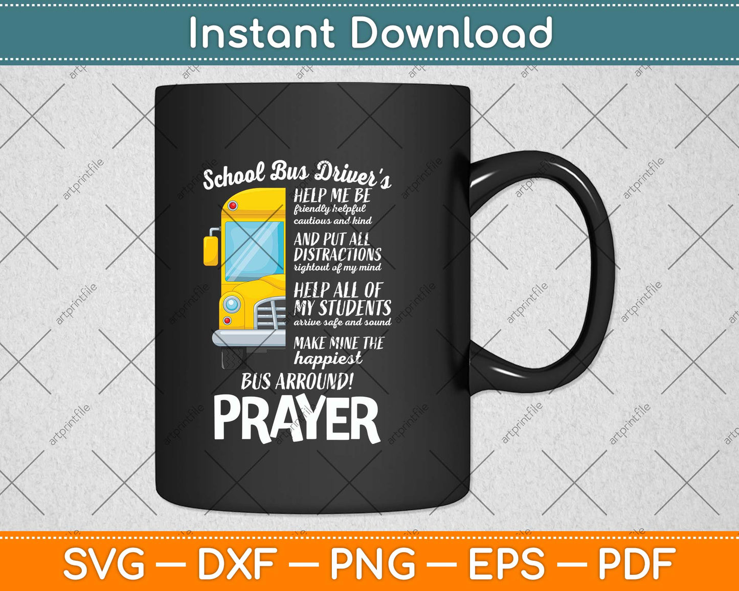 Happiest School Bus Driver’s Prayer Motivational Sayings Svg Digital Cutting File