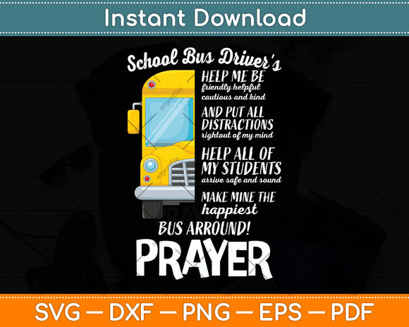 Happiest School Bus Driver’s Prayer Motivational Sayings Svg Digital Cutting File