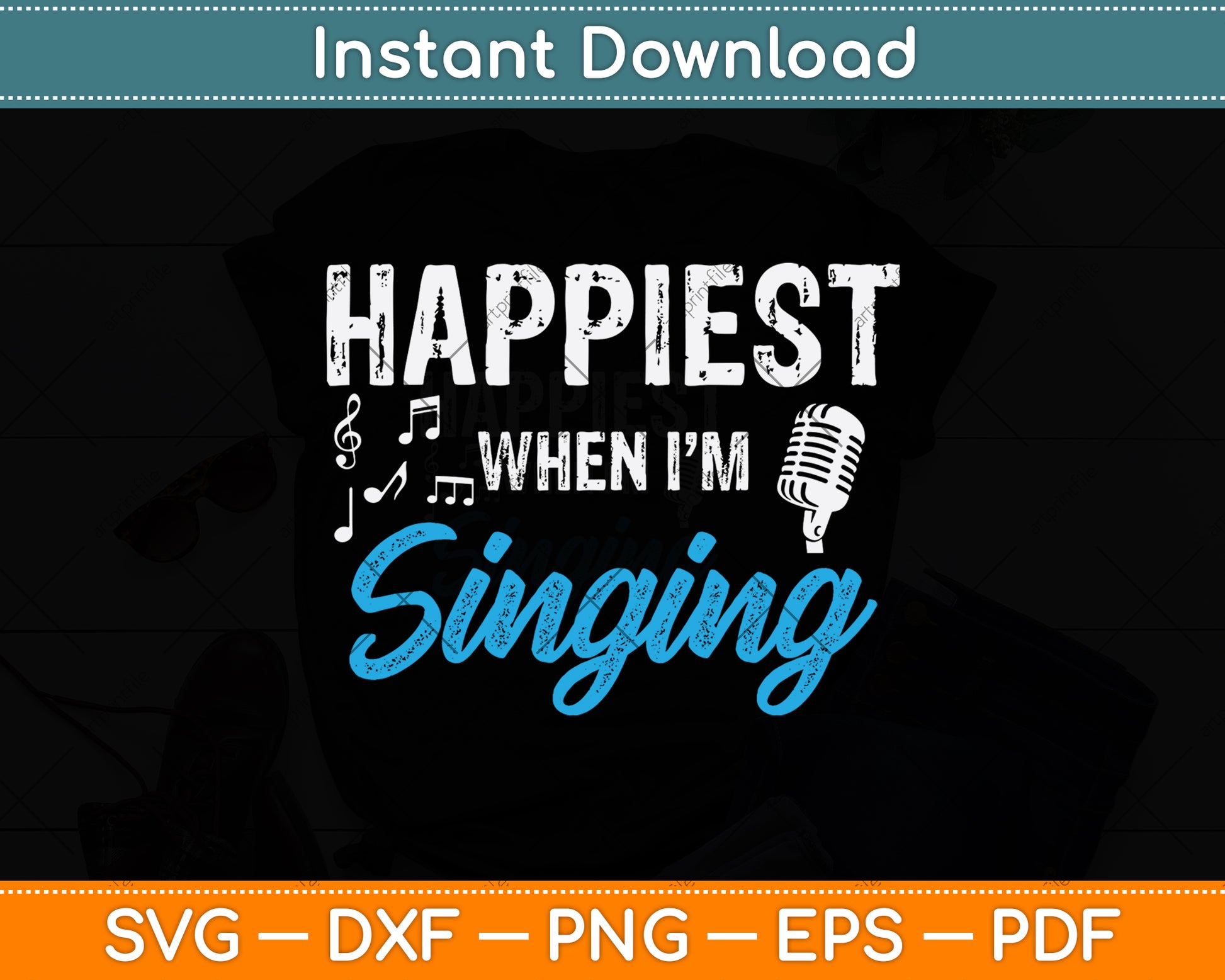 Happiest When I'm Singing Svg Png Dxf Digital Cutting File