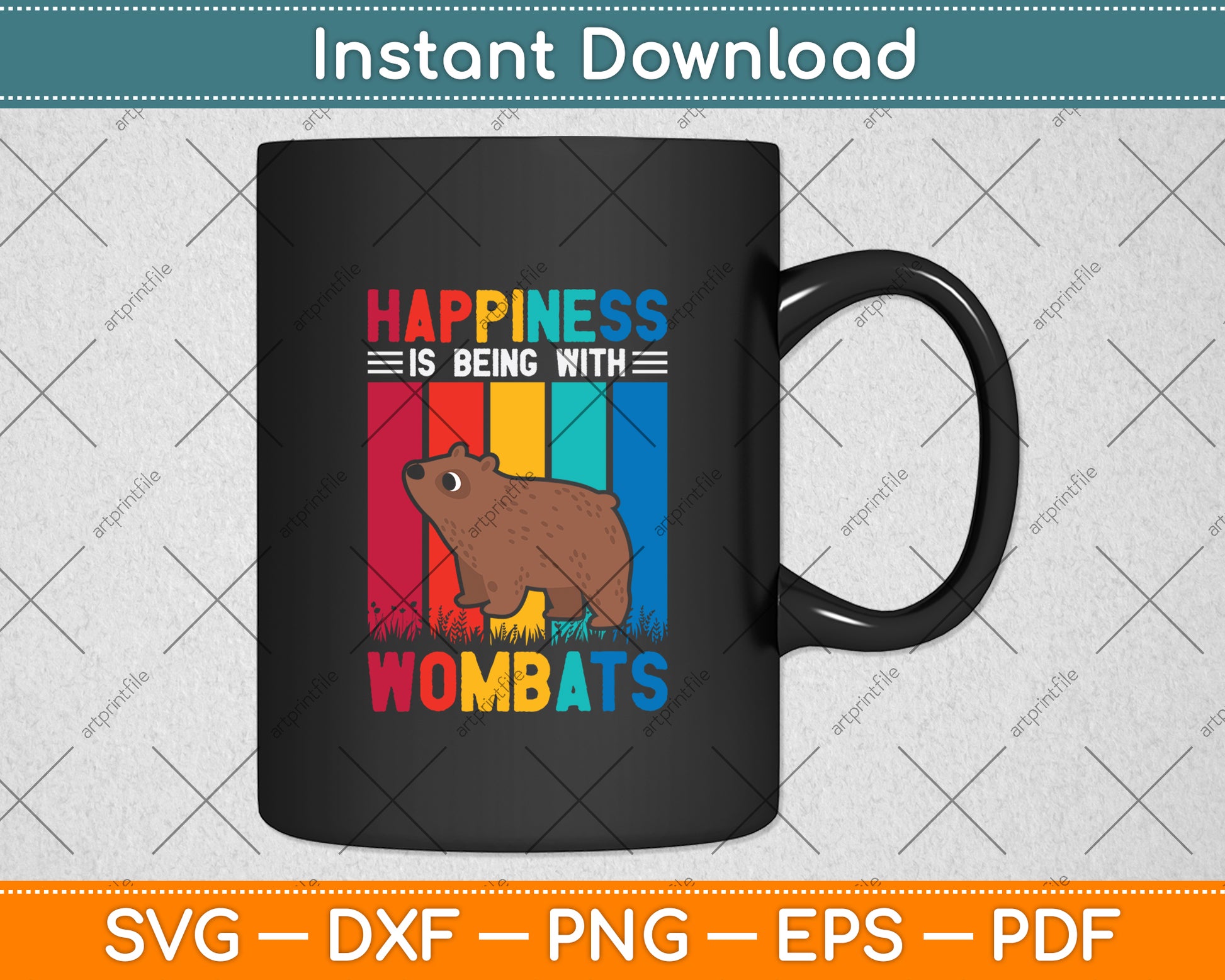 Happiness Is Being With Wombats Svg Png Dxf Digital Cutting File