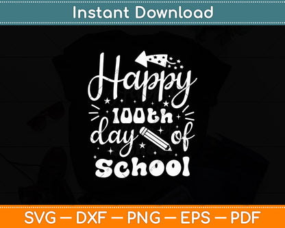 Happy 100Th Day Of School Svg Digital Cutting File