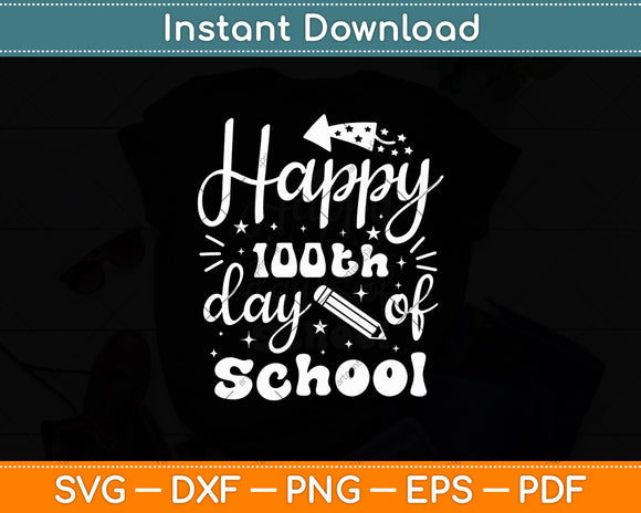 Happy 100Th Day Of School Svg Digital Cutting File