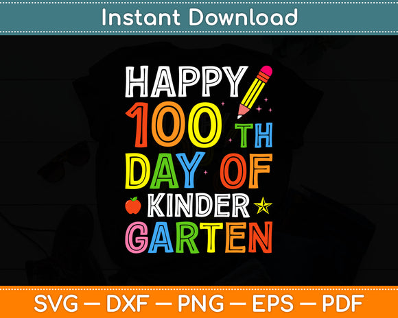 Happy 100th Day of Kindergarten Teacher or Student Svg Digital Cutting File