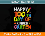 Happy 100th Day of Kindergarten Teacher or Student Svg Digital Cutting File