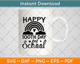 Happy 100Th Day Of School Svg Png Dxf Digital Cutting File