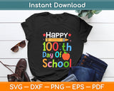 Happy 100Th Day Of School Back To School Svg Digital Cutting File