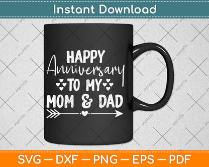 Happy Anniversary Mom and Dad Parents' Day Svg Digital Cutting File