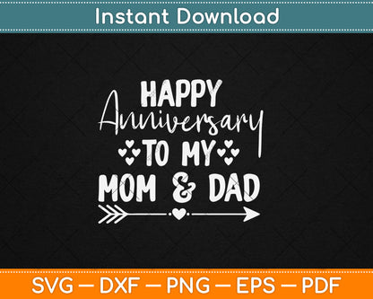Happy Anniversary Mom and Dad Parents' Day Svg Digital Cutting File