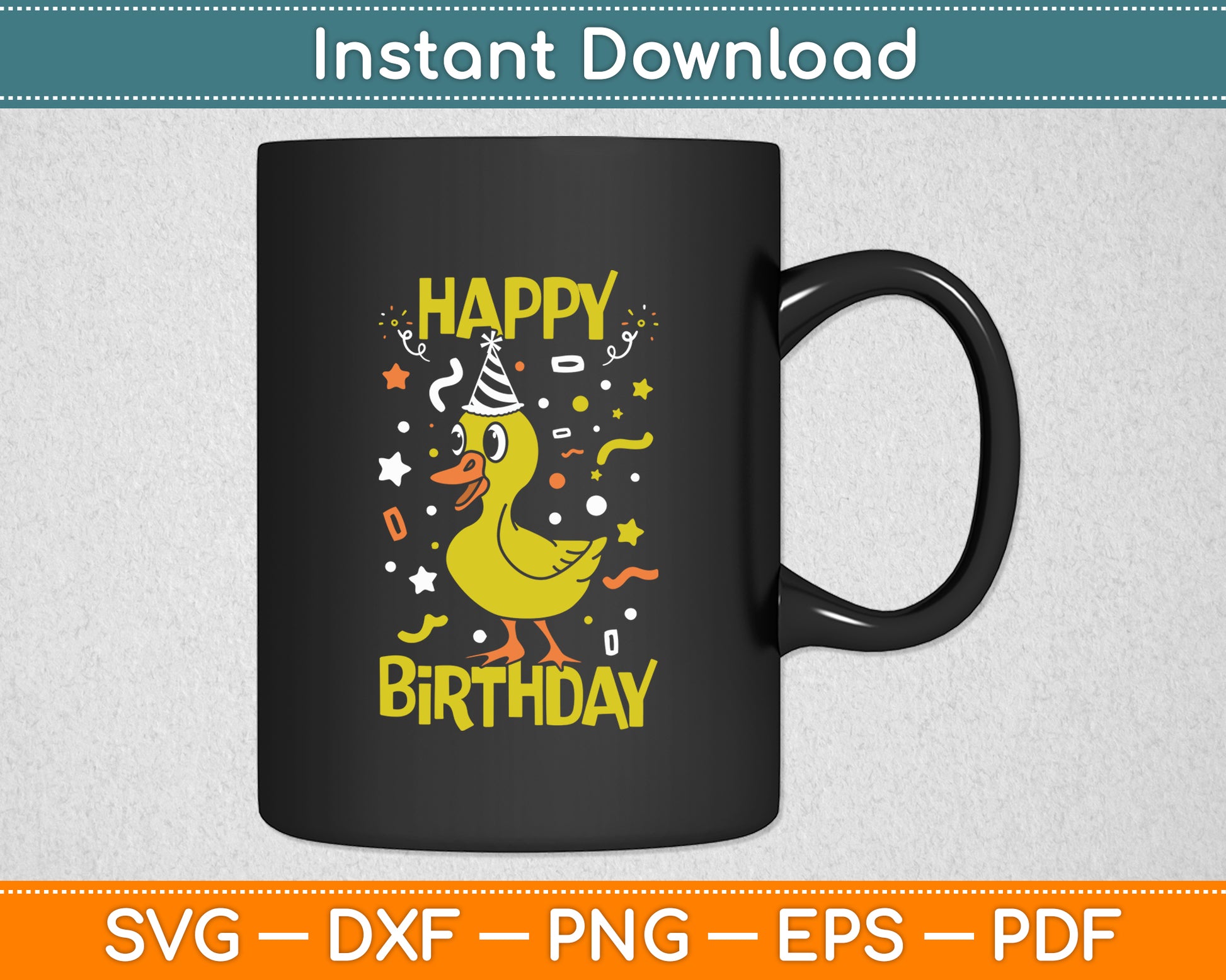 Happy Birthday Duck Svg Png Dxf Digital Cutting File