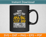 Happy Father’s Day To My Amazing Step-Dad Svg Digital Cutting File