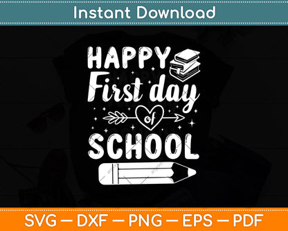 Happy First Day Of School Svg Digital Cutting File