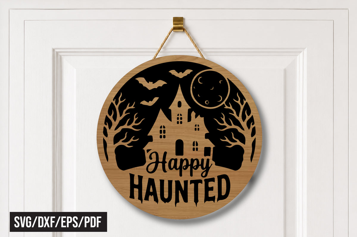 Happy Haunted House Door Hanger SVG