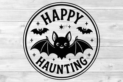 Happy Haunting Bat Halloween Round Sign SVG