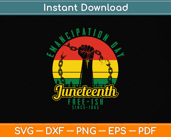 Happy Juneteenth Emancipation Day Juneteenth Melanin Svg Digital Cutting File