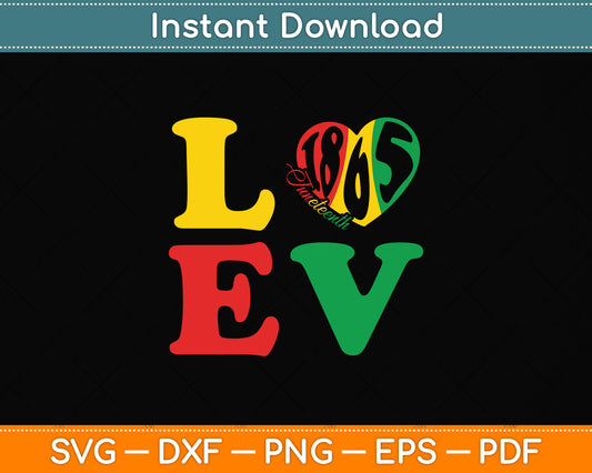 Happy Juneteenth Is My Independence Day Love Black Women Svg Digital Cutting File
