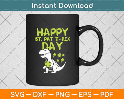 Happy St Pat Rex Day Dinosaur St Patricks Day Svg Digital Cutting File