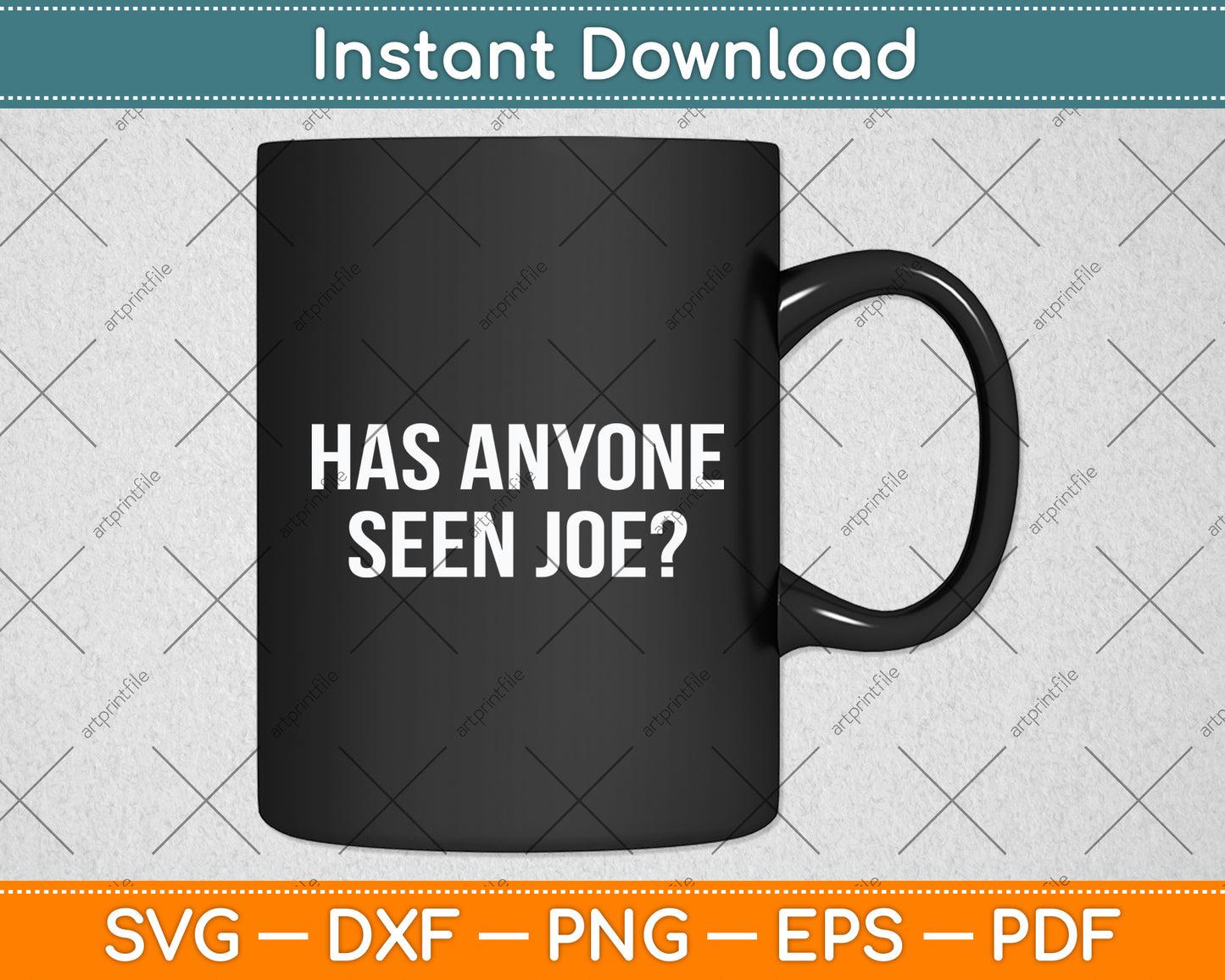 Has Anyone Seen Joe Svg Digital Cutting File