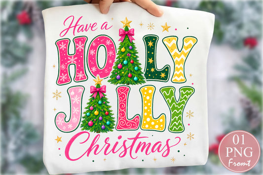 Have a Holly Jolly Christmas PNG Sublimation