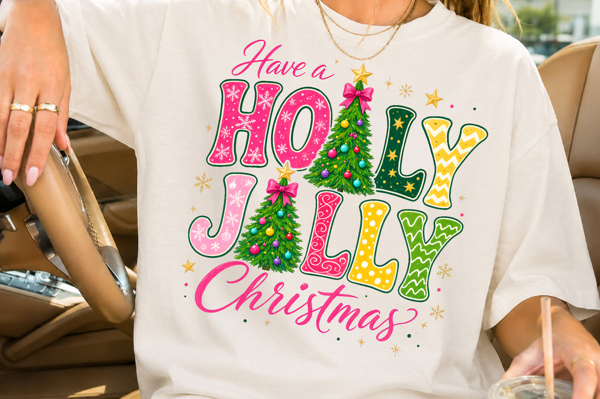 Have a Holly Jolly Christmas PNG Sublimation