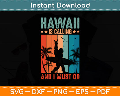 Hawaii Is Calling And I Must Go Hawaii Beach Vacation Svg Digital Cutting File