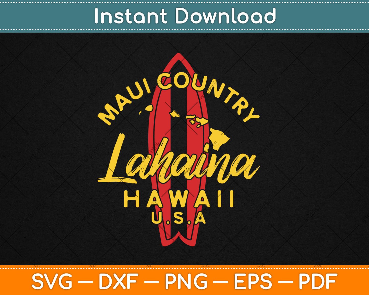 Hawaii Lahaina Maui Vintage Hawaiian Islands Surf Svg Digital Cutting File