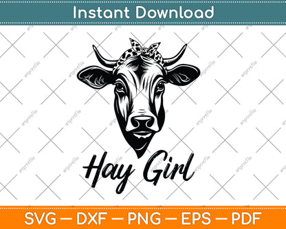 Hay Girl Farmer Funny Cattle Cow Farm Lovers Svg Digital Cutting File