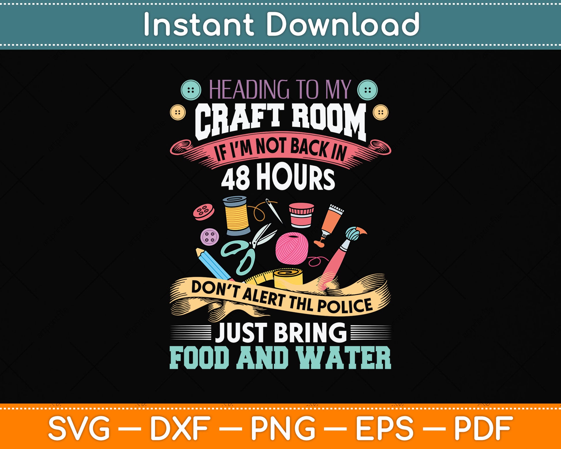 Heading To My Craft Room Scrapbooking Crafty Funny Svg Png Dxf Digital Cutting File