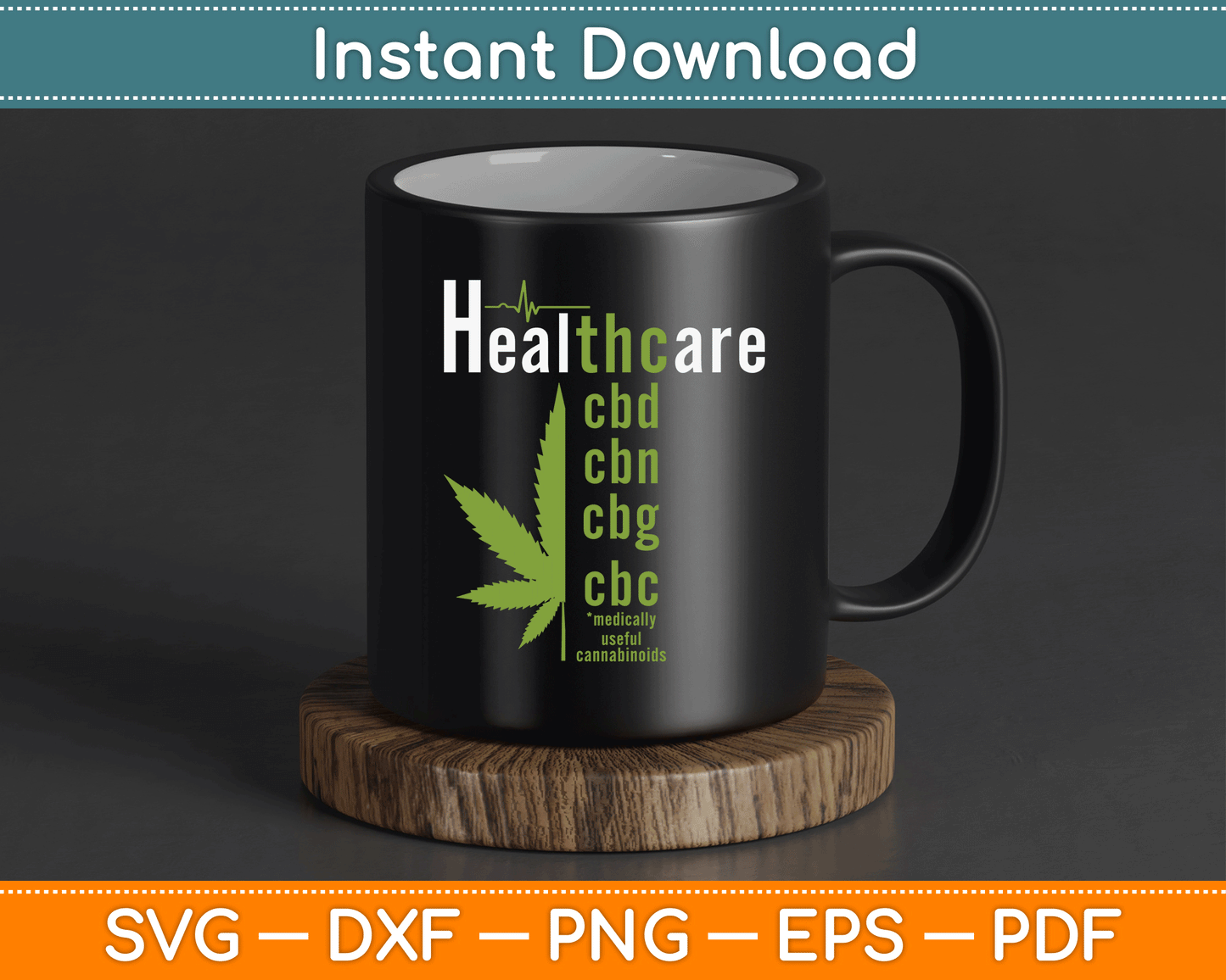 Healthcare Marijuana Cannabis 420 Pot Stoner SVG PNG Digital Cutting File