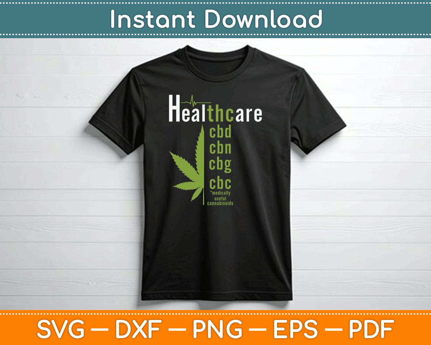 Healthcare Marijuana Cannabis 420 Pot Stoner SVG PNG Digital Cutting File