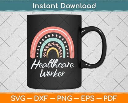 Healthcare Worker Rainbow Frontline Workers Appreciation Svg Digital Cutting File