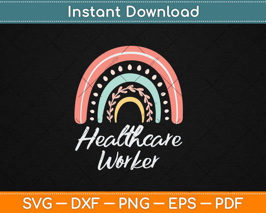 Healthcare Worker Rainbow Frontline Workers Appreciation Svg Digital Cutting File
