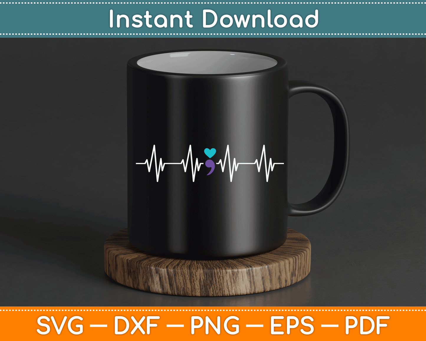 HeartBeat Semicolon Gift Suicide Prevention Awareness SVG Digital Cutting File
