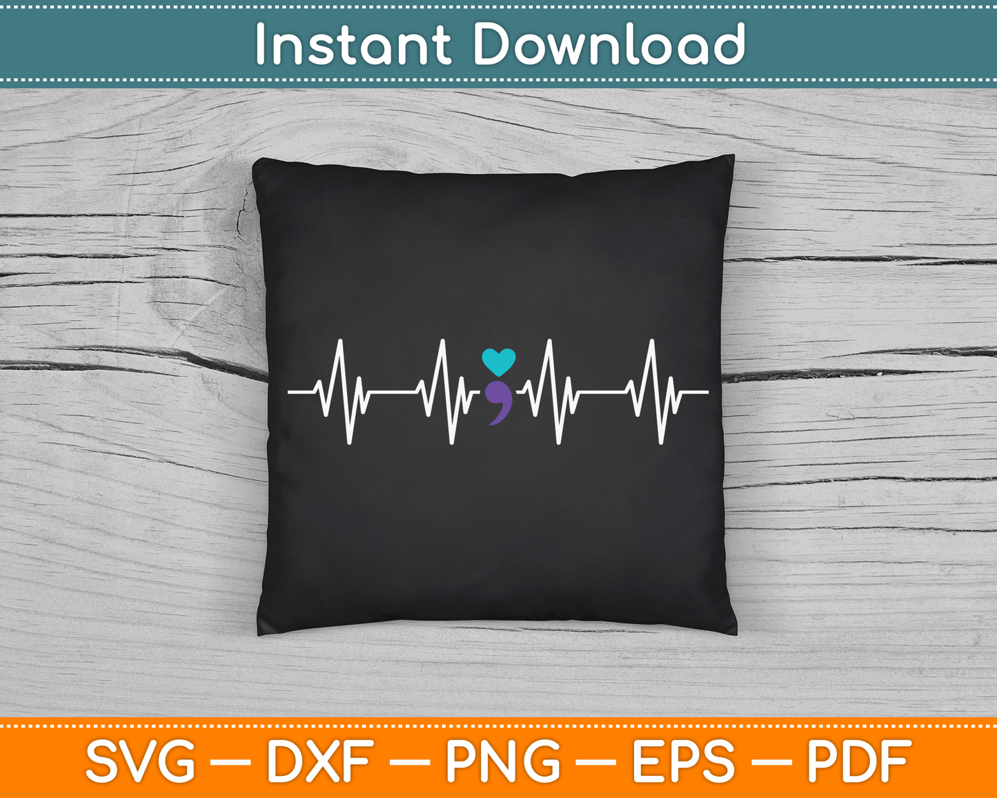 HeartBeat Semicolon Gift Suicide Prevention Awareness SVG Digital Cutting File